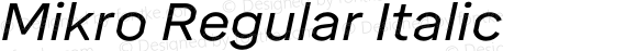 Mikro Regular Italic