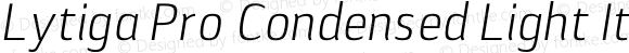 Lytiga Pro Condensed Light Italic