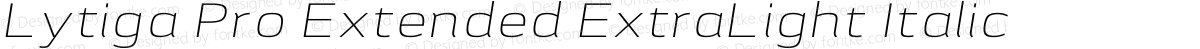 Lytiga Pro Extended ExtraLight Italic