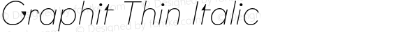 Graphit Thin Italic