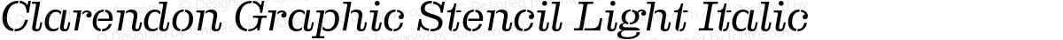 Clarendon Graphic Stencil Light Italic