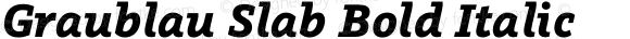 Graublau Slab Bold Italic