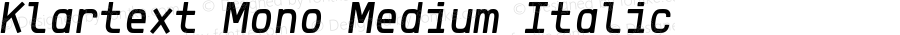 Klartext Mono Medium Italic Version 1.002; Fonts for Free; vk.com/fontsforfree