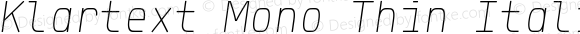 Klartext Mono Thin Italic Version 1.002; Fonts for Free; vk.com/fontsforfree