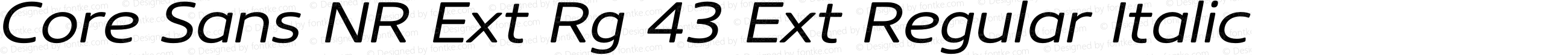 Core Sans NR Ext Rg 43 Ext Regular Italic
