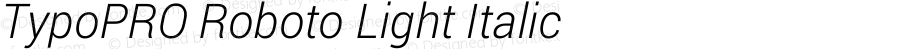 TypoPRO Roboto Light Italic