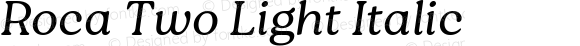 Roca Two Light Italic