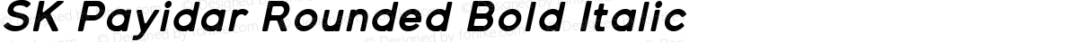 SK Payidar Rounded Bold Italic