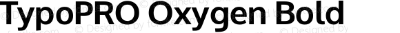 TypoPRO Oxygen Bold