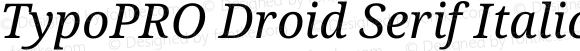 TypoPRO Droid Serif Italic