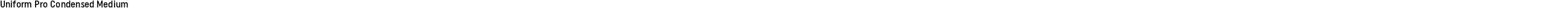 Uniform Pro Condensed Medium
