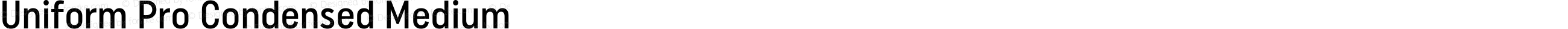 Uniform Pro Condensed Medium