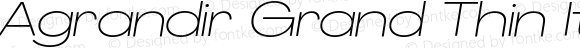 Agrandir Grand Thin Italic