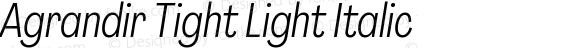 Agrandir Tight Light Italic