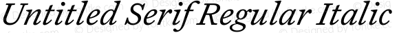 Untitled Serif Regular Italic
