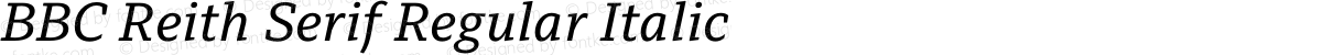 BBC Reith Serif Regular Italic
