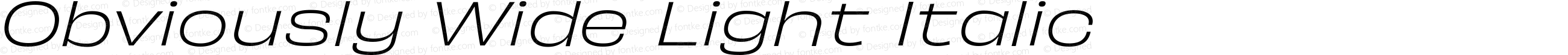 Obviously Wide Light Italic