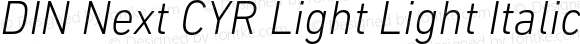 DIN Next CYR Light Light Italic