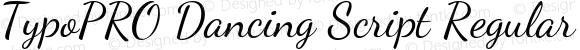 TypoPRO Dancing Script Regular Version 1.002