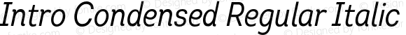 Intro Condensed Regular Italic