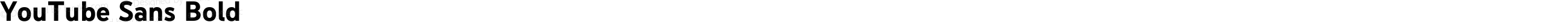 YouTube Sans Bold
