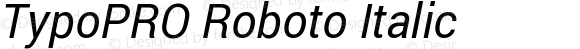 TypoPRO Roboto Italic