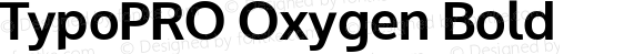 TypoPRO Oxygen Bold