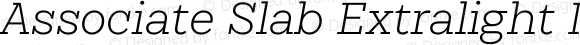 Associate Slab Extralight Italic