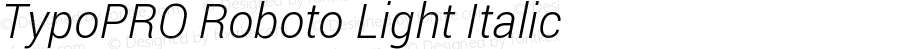 TypoPRO Roboto Light Italic