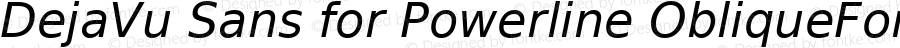 DejaVu Sans Oblique for Powerline