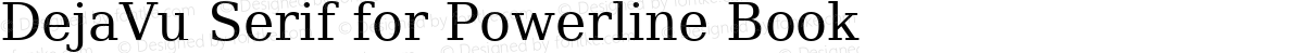 DejaVu Serif for Powerline Book