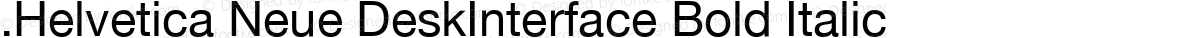 .Helvetica Neue DeskInterface Bold Italic