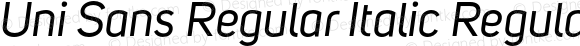 Uni Sans Regular Italic Regular