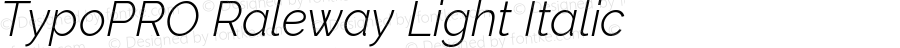 TypoPRO Raleway Light Italic