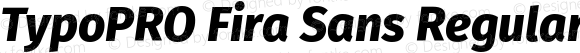 TypoPRO Fira Sans ExtraBold Italic