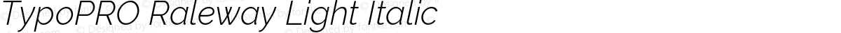 TypoPRO Raleway Light Italic