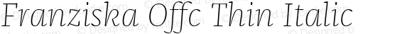 Franziska Offc Thin Italic