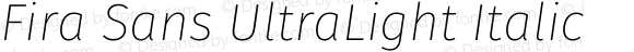 Fira Sans UltraLight Italic