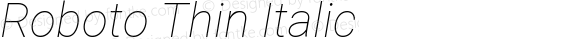 Roboto Thin Italic