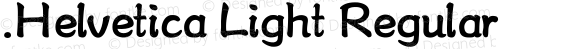 .Helvetica Light Regular