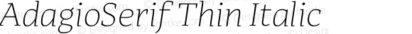 AdagioSerif Thin Italic