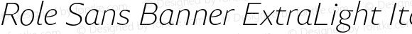 Role Sans Banner ExtraLight Italic