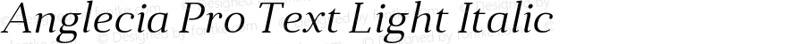 Anglecia Pro Text Light Italic Version 001.000