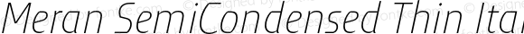 Meran SemiCondensed Thin Italic