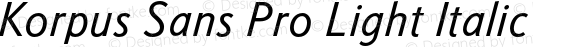 Korpus Sans Pro Light Italic