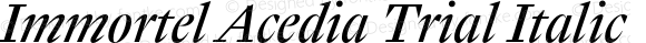 Immortel Acedia Trial Italic