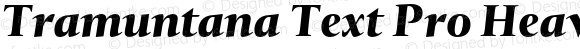 Tramuntana Text Pro Heavy Italic