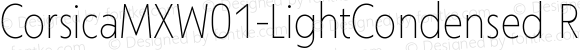 CorsicaMXW01-LightCondensed Regular