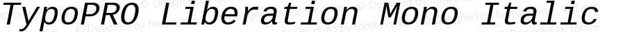 TypoPRO Liberation Mono Italic