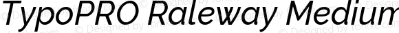 TypoPRO Raleway Medium Italic